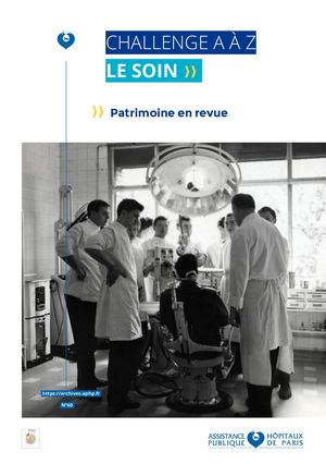 2024_Patrimoine en revue, N60, Challenge A à Z. Le soin