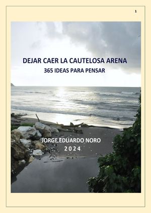 323. DEJAR CAER LA CAUTELOSA ARENA. 365 IDE3AS PARA PENSAR