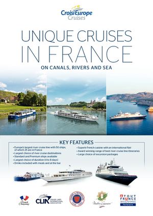 UNIQUE CRUISES IN FRANCE ON CANALS, RIVERS AND SEA KEY FEATURES •E urope’s largest river cruise line with 55 ships, •S uperb French cuisine with an international flair of which 25 are in France •A ward winning range of best river cruise line itineraries •L argest choice of river cruise destinations •L arge choice of excursion packages •S tandard and Premium ships available •L argest choice of duration (3 to 8 days) •D rinks included with meals and at the bar