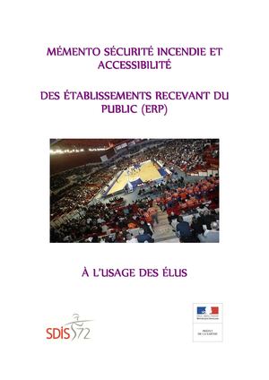 Memento Sécurité Incendie et accessibilité des Établissements Recevant du Public (ERP)