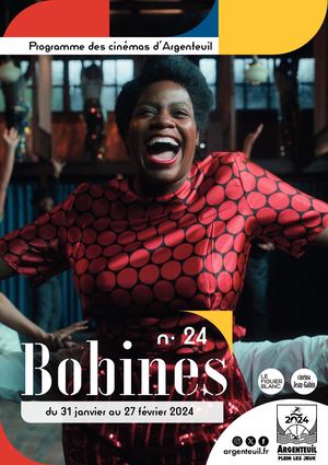Bobines n°24 - 31 janvier au 27 février 2024