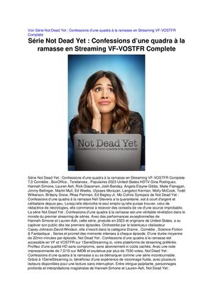 Série Not Dead Yet Confessions D’une Quadra à La Ramasse En Streaming Vf Vostfr Complete