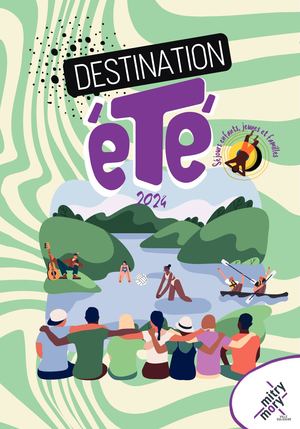 DESTINATION ÉTÉ 2024
