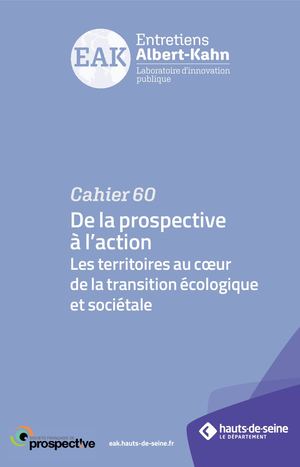 Cahier N°60 : De la prospective à l’action. Les territoires au cœur de la transition écologique et sociétale