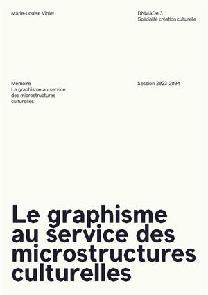 Le graphisme au service des microstructures culturelles