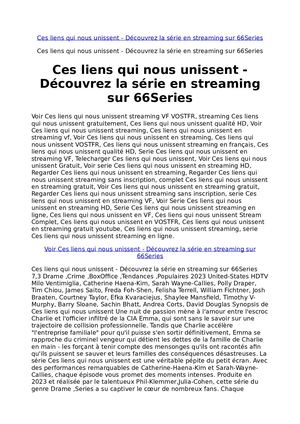 Ces Liens Qui Nous Unissent Découvrez La Série En Streaming Sur 66series
