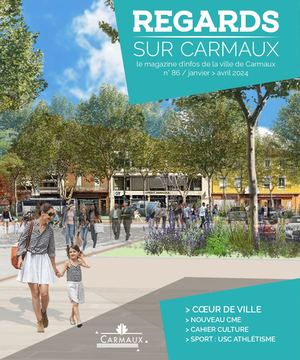Magazine Municipal // REGARDS SUR CARMAUX - RSC 86 janvier 2024
