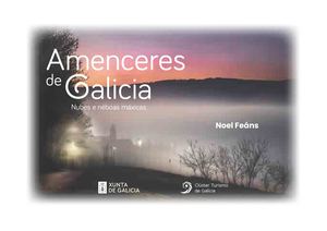 Amenceres de Galicia / Noel Feáns