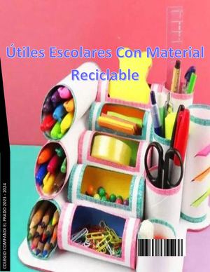útiles escolares con material reciclable