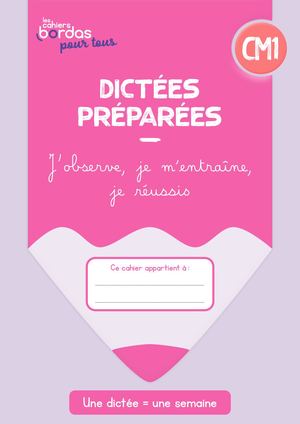 Dictées CM1 Les Cahiers Bordas Pour Tous