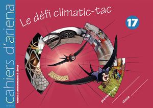 Cahier d'ariena n°17 - Le défi climatic-tac