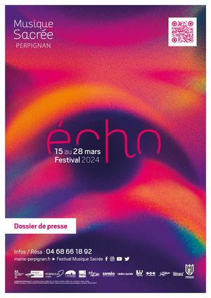 Dossier de presse "écho" 2024 Musique Sacree Perpignan