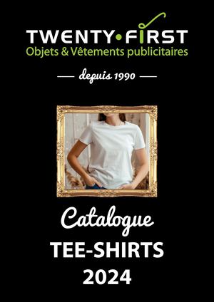 Calaméo - TWENTY FIRST E CATALOGUE TEE-SHIRTS 2024