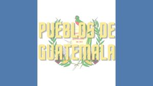 Pueblos De Guatemala