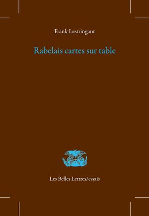 Frank Lestringant - Rabelais cartes sur tables (extrait)