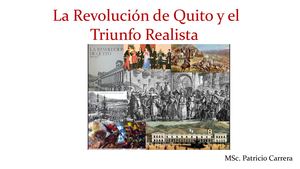 1 La Revolución De Quito Y El Triunfo Realista 1
