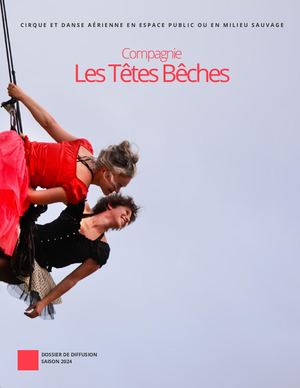 Cie Les Têtes Bêches - Livret de diffusion 2024