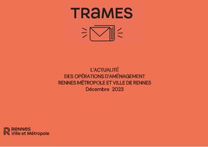 L'ACTUALITÉ DES OPÉRATIONS D'AMÉNAGEMENT RENNES MÉTROPOLE ET VILLE DE RENNES Décembre 2023NT