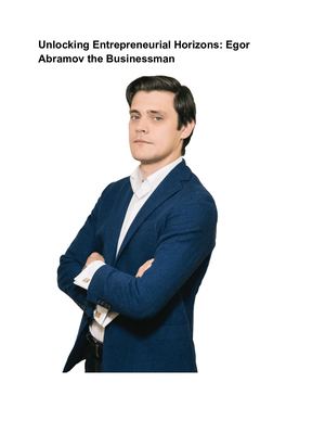 Unlocking Entrepreneurial Horizons: Egor Abramov the Businessman