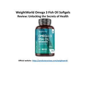 Weight World Omega 3 Fish Oil Softgels Review