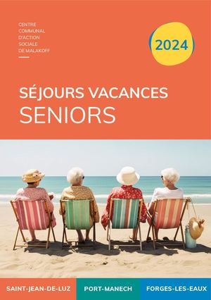 Séjours vacances seniors 2024 - Ville de Malakoff