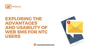 Exploring The Advantages And Usability Of Web Sms For Ntc Users
