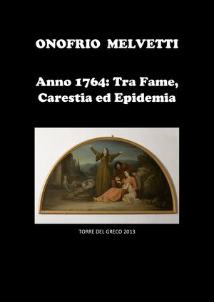 Anno1764: Tra Fame Carestia ed Epidemia