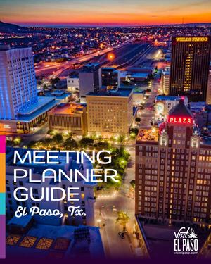 Destination El Paso Meeting Planners Guide