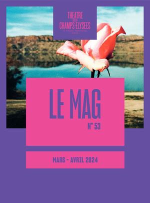 Le MAG n° 53 Mars-Avril 2024