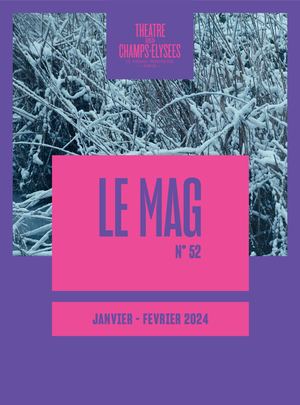 Le Mag n° 52 Janvier - Février 2024