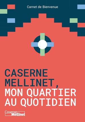 Caserne Mellinet Guide Accueil Habitants