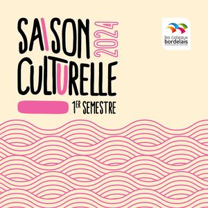 SAISON CULTURELLE 2024 - 1ER Semestre