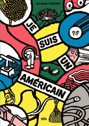 JE SUIS UN AMÉRICAIN, de Guillaume Chauchat