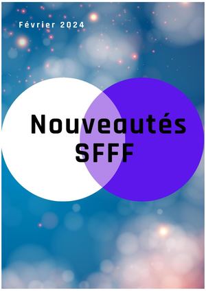 Nouveautés SFFF Février 2024