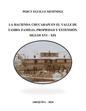 LA HACIENDA CHUCARAPI EN EL VALLE DE TAMBO. FAMILIA, PROPIEDAD Y EXTENSIÓN. SIGLOS XVI – XIX