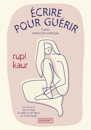 [Extrait] Ecrire Pour Guérir - Rupi Kaur