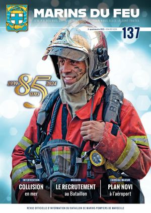 Marins du feu N°137 (janvier 2024) Marins-pompiers de Marseille