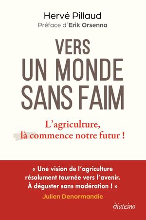 Vers un monde sans faim, Hervé PILLAUD (EXTRAIT)