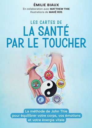 Les cartes de la santé par le toucher, Emilie BIAUX, (illustrateur) Mahé ROS, Matthew THIE (EXTRAIT)