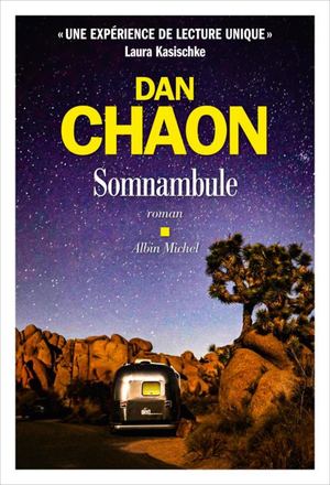 EXTRAIT - SOMNANBULE - DAN CHAON