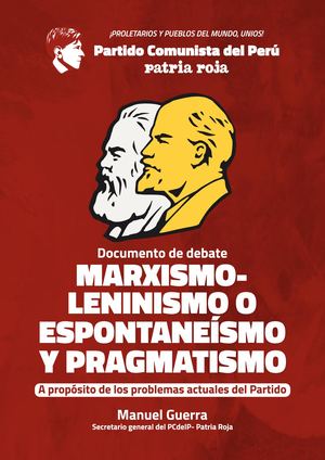 Marxismo Leninismo O Espontaneísmo Y Pragmatismo