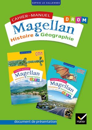 Présentation cahiers-manuels Magellan DROM