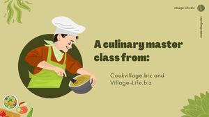 A Culinary Master Class From Cookvillage Biz And Village Life Biz