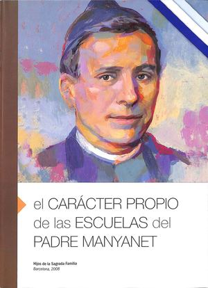 EL CARÁCTER PROPIO DE LAS ESCUELAS MANYANETIANAS