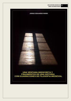 324. UNA VENTANA INDISCRETA,, FRAGMENTOS DE UNA HISTORIA CON GUARNICIONES DE FILOSOFIA MEDIEVAL.