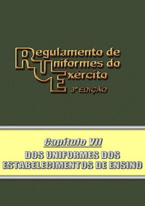 RUE - Capitulo VII - DOS UNIFORMES DOS EE