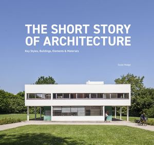 The Short Story of Architecture