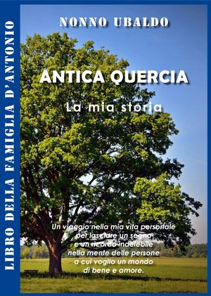 Antica Quercia - Ubaldo D'Antonio