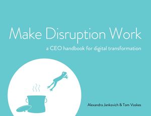 Make Disruption Work Chapter 1
