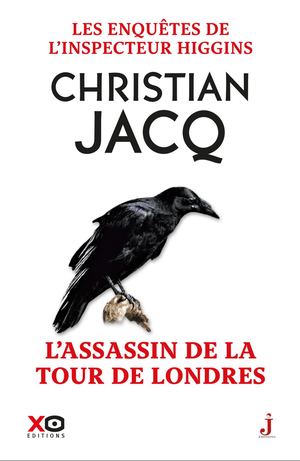 Les enquêtes de l'Inspecteur Higgins - Tome 02 : L'assassin de la Tour de Londres